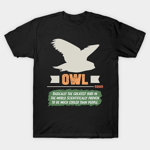 Funny Owl Definition T-Shirt by White Martian